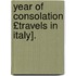 Year of Consolation £Travels in Italy].