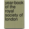 Year-Book Of The Royal Society Of London door Onbekend