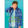 Yes, You're Pregnant, But What about Me? door Kevin Nealon