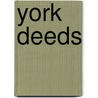 York Deeds door Onbekend