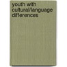 Youth With Cultural/Language Differences by Kenneth McIntosh