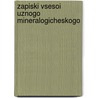 Zapiski Vsesoi Uznogo Mineralogicheskogo by Vsesoi uznoe M. Obshchestvo