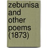 Zebunisa And Other Poems (1873) door Onbekend