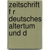 Zeitschrift F R Deutsches Altertum Und D door Deu Anzeiger FüR. De