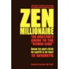 Zen Millionaire: The Investor's Guide To door Onbekend