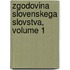 Zgodovina Slovenskega Slovstva, Volume 1