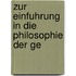 Zur Einfuhrung In Die Philosophie Der Ge