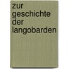 Zur Geschichte Der Langobarden door Ludwig Schmidt