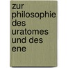 Zur Philosophie Des Uratomes Und Des Ene door Adolf Stöhr