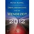Überlebenskodex für die Wendezeit 2012