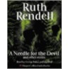 A Needle For The Devil And Other Stories door Ruth Rendell