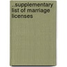 ..Supplementary List Of Marriage Licenses by New York