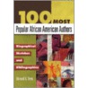 100 Most Popular African American Authors by Bernard A. Drew