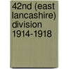 42nd (East Lancashire) Division 1914-1918 door Frederick P. Gibbon