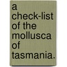 A Check-List Of The Mollusca Of Tasmania. by W.L. May