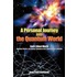 A Personal Journey Into The Quantum World