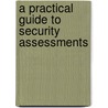 A Practical Guide to Security Assessments door Sudhanshu Kairab