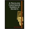 A Priceless Christmas/A Summer of Secrets door Kelvin Bueckert