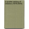 A Quarter Century Of Classics (1978-2004) door Roselle Kurland