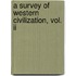 A Survey Of Western Civilization, Vol. Ii