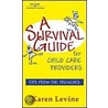A Survival Guide For Child Care Providers door Levine/