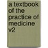A Textbook Of The Practice Of Medicine V2
