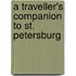 A Traveller's Companion to St. Petersburg