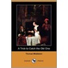 A Trick To Catch The Old One (Dodo Press) door Thomas Middleton