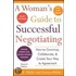 A Woman's Guide To Successful Negotiating