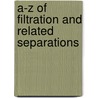 A-Z of Filtration and Related Separations by Kenneth Sutherland