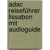 Adac Reiseführer Lissabon Mit Audioguide door Renate Nöldeke