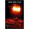Abm, Mrv, Salt, And The Nuclear Arms Race by Government Reprints Press
