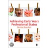 Achieving Early Years Professional Status door Denise Reardon