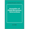 Acoustics of Fluid-Structure Interactions door Michael J.A. Howe