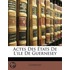 Actes Des États De L'Ile De Guernesey