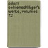 Adam Oehlenschläger's Werke, Volumes 12