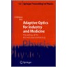 Adaptive Optics for Industry and Medicine by Unknown