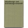 Adjustirungs- Und Ausrüstungs-Vorschrift by Unknown