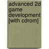 Advanced 2d Game Development [with Cdrom] by Jonathan S. Harbour