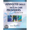 Advanced Skills For Health Care Providers door Barbara Acello