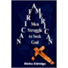 African American Men Struggle To Seek God door Melba Eldridge