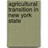 Agricultural Transition in New York State