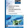 Agricultural Versus Environmental Science by Renee A. Kidd