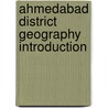 Ahmedabad District Geography Introduction door Onbekend