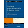 Aktuelle Controllingpraxis In Deutschland by Jürgen Weber