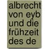 Albrecht Von Eyb Und Die Frühzeit Des De