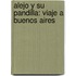 Alejo y su pandilla: Viaje a Buenos Aires