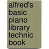 Alfred's Basic Piano Library Technic Book by Willard Palmer