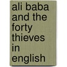 Ali Baba And The Forty Thieves In English door Kate Clynes