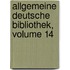 Allgemeine Deutsche Bibliothek, Volume 14